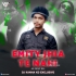 Emity Jhia Te Nahi Jahara Nahi Lover ( Ex Circuit Mix) Dj Kanha Kd