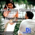 Alo Chan Chaniya  Abhijit Majumdar(Tapori Dance Mix) Dj Gulsan