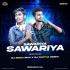 Sawariya Sawariya  (Tapori X Edm Mix) Dj Biddu Bhai X Dj Parth Remix