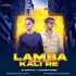 Lamba Kali Re (Sbp Remix) Dj Satyajit