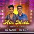 Alta Makhi (Tapori X Bass Mix) Dj Papun X Dj Amit