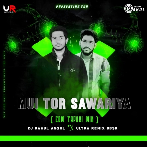 Mui Tor Sawaria (Edm X Tapori Mix) Dj Ultra Remix X Dj Rahul Angul.mp3
