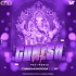 Ganesh Arti (Sound Check Psy Trance )Dj Chandan Moroda X Dj Mt