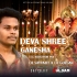 Deva shree Ganesha (Cg Vibration Mix) Dj SatyaJit X Dj Gulsan