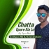 Chhata Upare Kia Lo (Tapori Dance Mix) DJ Dipun X DJ Chandrakant Dsp