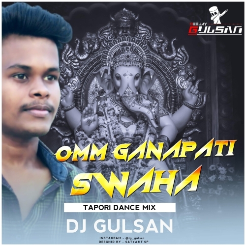 Omm Ganapati Swaha (Tapori Dance Mix) Dj Gulsan.mp3