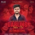 O My Darling (Edm X Trance Mix) Dj Raju Dkl