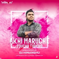 Akhi Maruche Toucho Toucho (Sambalpuri Rhythm Mix) Dj Himanshu