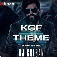KGF THEME (TAPORI X EDM MIX) DJ GULSHAN